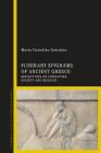 Funerary Epigrams of Ancient Greece: Reflections on Literature, Society and Religion By Marta González González Cover Image