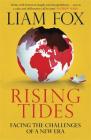 Rising Tides: Facing the Challenges of a New Era By Liam Fox Cover Image
