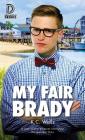 My Fair Brady: 76 (Dreamspun Desires) Cover Image