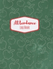 Attendance Log: Attendance book and log for classroom teachers By J. Willis Cover Image