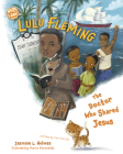 Lulu Fleming: The Doctor Who Shared Jesus (Here I Am! biography series) By Jasmine L. Holmes Cover Image