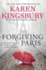 Forgiving Paris: A Novel By Karen Kingsbury Cover Image
