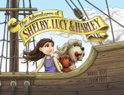 The Adventures of Shelby, Lucy and Harley: The Pirate's Treasure By Michael Lee Mazo, Taylor Bills (Illustrator) Cover Image