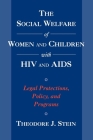 The Social Welfare of Women and Children with HIV and AIDS: Legal Protections, Policy, and Programs Cover Image