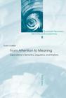 From Attention to Meaning: Explorations in Semiotics, Linguistics, and Rhetoric Cover Image