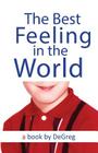 The Best Feeling In The World By Degreg Cover Image