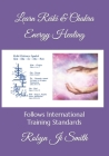 Learn Reiki & Chakra Energy Healing: Follows International Training Standards Cover Image