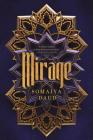 Mirage: A Novel (Mirage Series #1) By Somaiya Daud Cover Image