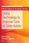 Using Technology to Improve Care of Older Adults Cover Image
