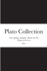 Plato Collection: Crito, Apology, Euthyphro, Phaedo and The Allegory of the Cave By Plato, Benjamin Jowett (Translator) Cover Image