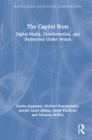 The Capitol Riots: Digital Media, Disinformation, and Democracy Under Attack Cover Image