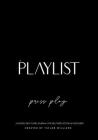 The Playlist: A Guided Self-Care Journal For Self-Reflection & Discovery Cover Image