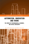 Automation, Innovation and Work: The Impact of Technological, Economic, and Social Singularity Cover Image
