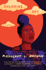 Chlorine Sky By Mahogany L. Browne Cover Image