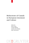 Refractions of Canada in European Literature and Culture Cover Image