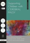 Supporting Children with Cerebral Palsy (Nasen Spotlight) Cover Image