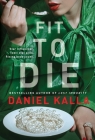 Fit to Die: A Thriller Cover Image