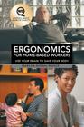 Ergonomics for Home-Based Workers: Use Your Brain to Save Your Body Cover Image