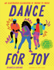 Dance for Joy: An Illustrated Celebration of Moving to Music Cover Image
