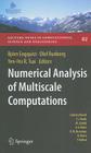 Numerical Analysis of Multiscale Computations: Proceedings of a Winter Workshop at the Banff International Research Station 2009 (Lecture Notes in Computational Science and Engineering #82) Cover Image