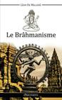 Le Brâhmanisme By Léon de Milloué Cover Image