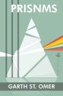 Prisnms By Garth St Omer Cover Image