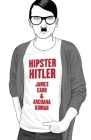 Hipster Hitler By James Carr, Archana Kumar Cover Image