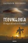 Teovnilogía: El origen del mal en el mundo By Salvador Freixedo Cover Image