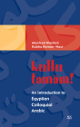 Kullu Tamam!: An Introduction to Egyptian Colloquial Arabic By Manfred Woidich Cover Image