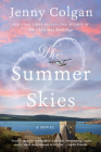 The Summer Skies: A Novel By Jenny Colgan Cover Image