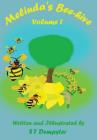 Melinda's Bee-hive: Volume 1 By Soula Dempster Cover Image