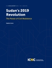 Sudan's 2019 Revolution: The Power of Civil Resistance By Stephen Zunes Cover Image