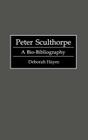 Peter Sculthorpe: A Bio-Bibliography (Bio-Bibliographies in Music) By Deborah Hayes Cover Image