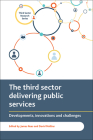 The Third Sector Delivering Public Services: Developments, Innovations and Challenges Cover Image