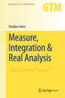 Measure, Integration & Real Analysis (Graduate Texts in Mathematics #282) Cover Image