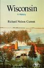 Wisconsin: A History By Richard Nelson Current Cover Image