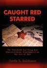 Caught Red Starred By Curtis B. Robinson Cover Image
