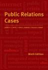 Public Relations Cases By Jerry A. Hendrix, Darrell C. Hayes, Pallavi Damani Kumar Cover Image