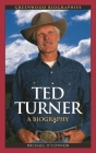 Ted Turner (Greenwood Biographies) Cover Image