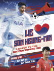 We Love Son Heung-Min: A Guide to the Soccer Superstar By Emily Stead Cover Image