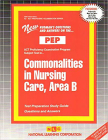 COMMONALITIES IN NURSING CARE, AREA B (NURSING CONCEPTS 2): Passbooks Study Guide (Excelsior/Regents College Examination) By National Learning Corporation Cover Image