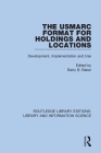 The USMARC Format for Holdings and Locations: Development, Implementation and Use Cover Image