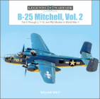 B-25 Mitchell, Vol. 2: The G Through J, F-10, and Pbj Models in World War II (Legends of Warfare: Aviation #56) Cover Image