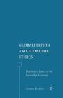 Globalization and Economic Ethics: Distributive Justice in the Knowledge Economy Cover Image