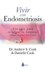 Vivir Con Endometriosis By Andrew S. Cook, Danielle Cook (With) Cover Image