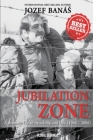 Jubilation Zone: A Dramatic Tale of Friendship and Love (1968-2008) Cover Image