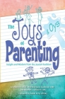 Joys and Oys of Parenting: Insight and Wisdom from the Jewish Tradition By Behrman House Cover Image