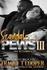 Scandal In The Pews III The AfterMath: The Aftermath By Tracey T. Cooper Cover Image