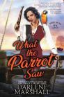 What the Parrot Saw By Darlene Marshall Cover Image