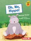 Oh, No, Hippo! Cover Image